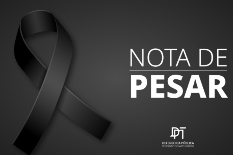 DPEMT lamenta o falecimento do pai de defensor público